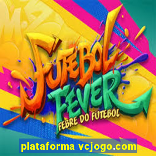 plataforma vcjogo.com